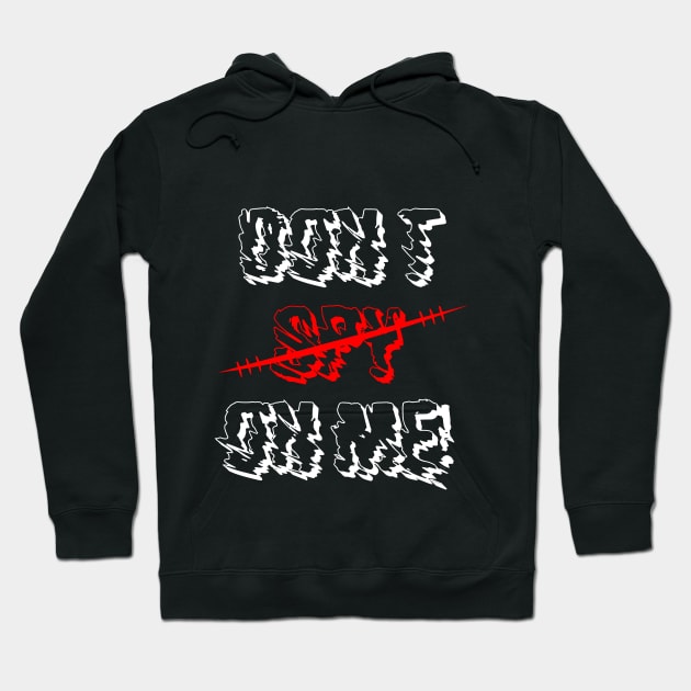 Dont spy on me Hoodie by Home of Vector